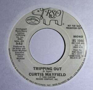 Curtis Mayfield 「Tripping Out (Mono) / Tripping Out (Stereo)」 Promo soul45 7インチ