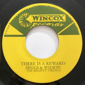 ☆試聴 / HIGGS&WILSON / THERE IS A REWARD /Wincox UK/Studio One/Reggae/Rocksteady/Ska/Reissue/big hit !!/7inch/895