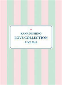 西野カナ／Kana Nishino Love Collection Live 2019（完全生産限定盤） 西野カナ