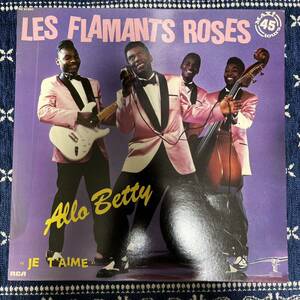 Flamants-Roses - Allo Betty ネオロカ Doo Wop ロカビリー サイコビリー