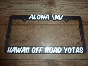 hawaiioffroadyotas hawaii off road yotas ナンバーフレーム ライセンスフレーム タコマ タンドラ サーフ プラド ランクル 4ランナー USDM