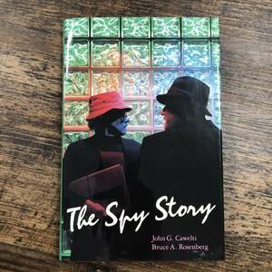 J-3908■The Spy Story■John G. Cawelti/著■University of Chicago Press■英語書籍