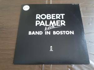 L5199◆LP /Promo 非売品 / ロバート・パ－マー / Band In Boston (Robert Palmer Live) / 日本盤 宣伝用見本盤 白ラベル 東芝ＥＭＩ