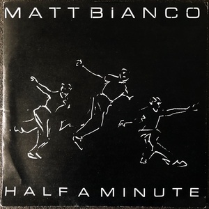 【Disco & Soul 7inch】Matt Bianco / Half A Minuite 