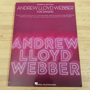 楽譜[ピアノ弾き語り アンドリュー・ロイド・ウェバー ミュージカル ANDREW LLOYD WEBBER’S FOR SINGERS:WOMEN’S EDITION] 30曲 輸入楽譜
