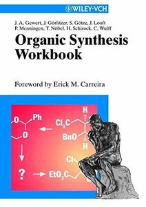 [A01173062]Organic Synthesis Workbook [ペーパーバック] Gewert，Jan-Arne、 Goerlitzer