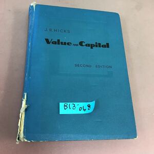 B13-068 J. R. HICKS Value AND Capital SECOND EDITION 外国語書籍 破れ・記名塗り潰しあり