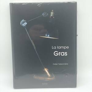 【現品限り】La Lampe Gras 2008年 フランス 初版本 ハードカバー 絶版本 洋書 ランプ グラ RAVEL コルビュジェ industrial First Edition