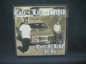 カリ・ライフ・スタイル / Cali Life Style / Tell It Like It Is ◆CD6180NO BPP◆CD