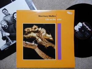 Morrissey Mullen-Life On The Wire★英 Orig.美盤