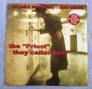 ■1993年 新品 WILLIAM S. BURROUGHS & KURT COBAIN - The "Priest" They Called Him 10"EP Limited Edition TK9210044