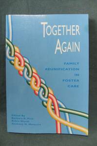 洋書★Together Again : Family Reunification in Foster Care★