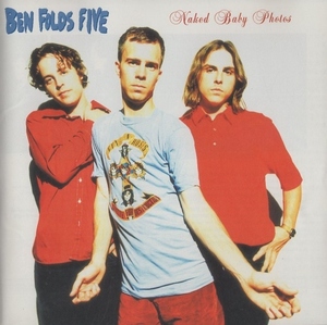 ベン・フォールズ・ファイヴ BEN FOLDS FIVE / ネイキッド・ベイビー・フォトズ NAKED BABY PHOTOS / 1998.01.16 / VJCP-25364