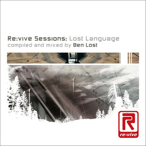 送料無料 美品 即決 CD Re:vive Sessions: Lost Language / Ben Lost 名盤 プログレッシブハウス プログレッシブトランス