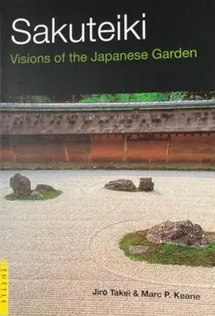 Sakuteiki: Visions of the Japanese Gard
