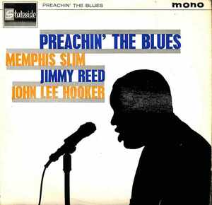 243137 Memphis Slim, Jimmy Reed, John Lee Hooker / Preachin