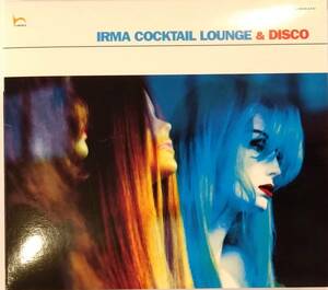 【中古・CD】V.A. / Irma Cocktail Lounge & Disco