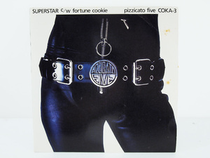 7inch PIZZICATO FIVE / SUPERSTAR / Fortune Cookie レコード ピチカートファイブ 7インチ ドーナツ盤 TRIAD NIPPON COLUMBIA 1994年 F