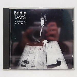 送料無料 即決 2999円 CD 338 V.A. Brittle Days A Tribute to NICK DRAKE HIGH LLAMAS SCOTT APPEL THE TIMES ニック・ドレイク