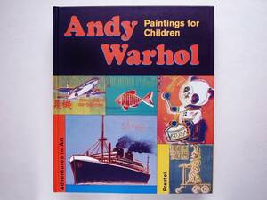 アンディ・ウォーホル Andy Warhol / Paintings for Children