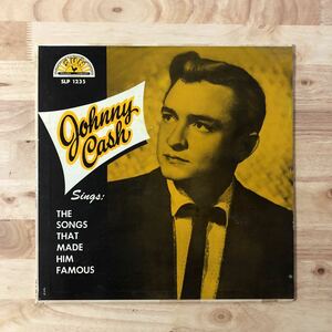 LP JOHNNY CASH/SINGS THE SONGS THAT MADE HIM FAMOUS[USオリジナル:MONO:初年度