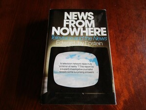 ☆E.J.Epstein: News from Nowhere: Television and The News ☆