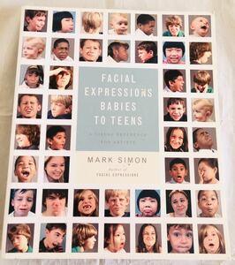 【洋書】Facial Expressions Babies to Teens / Mark Simon 赤ちゃん 子ども 顔の表情の写真集