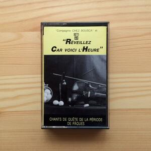 Compagnie Chez Bousca　Chants De Quete De La Periode De Paques　1987年　希少私家版カセット　Jean-Francois Vrod　フォーク　民族音楽