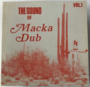 DUB名盤LP CLOCKTOWER PRODUCTIONS THE SOUND OF MACKA DUB Vol.1 CTLP 018