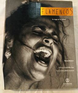 【洋書】FLAMENCOS: LA RAGE ET LA GRACE / フラメンコ 写真集