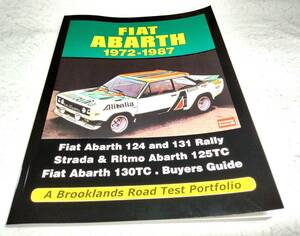 ＜洋書＞フィアット・アバルト 1972-1987：124ラリー/131ラリー　ロードテスト『FIAT ABARTH 1972-1987: Brooklands Road Test Portfolio』