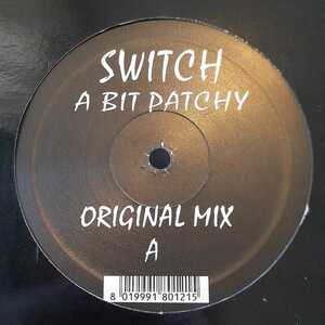 SWITCH / A BIT PATCHY /INCREDIBLE BONGO BAND,APACHE ネタ/BASS MUSIC/GILLES PETERSON も プレイ！！