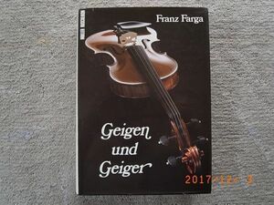 アルベルト ミュラー版 洋書 フランツ・ファルガ著 ヴァイオリンとヴァイオリニスト Geigen und Geiger 1冊