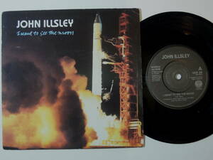 John Ilsley・I Want To See The Moon　UK 7” ex./ Dire Straits