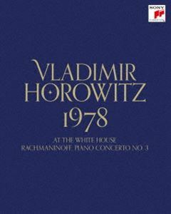 [Blu-Ray]ウラディミール・ホロヴィッツ 1978-アット・ザ・ホワイトハウス／ラフマニノフ：ピアノ協奏曲第3番（完全生産限定盤 ・
