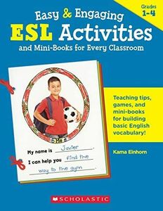 [A12235751]Easy & Engaging Esl Activities and Mini-Books for Every Classroo