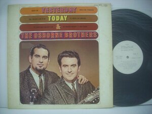 ■ LP 　イエスタデイ・トゥデイ・アンド・オズボーン・ブラザーズ / YESTERDAY TODAY & THE OSBORNE BROTHERS ブルーグラス ◇r41013