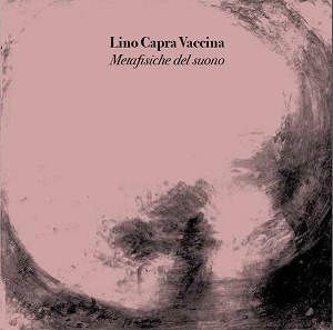 新品　LINO CAPRA VACCINA / METAFISICHE DEL SUONO (LP)