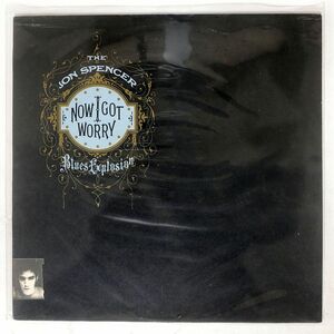 JON SPENCER BLUES EXPLOSION/NOW I GOT WORRY/MATADOR OLE1931 LP