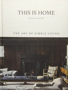 ★新品★送料無料★This is Home シンプルリビング 写真集★The Art of Simple Living★