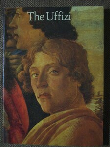 The Uffizi (著) Luciano Berti, Anna Maria Petrioli Tofani, Caterina Caneva (Scala Publications Ltd) ペーパーバック