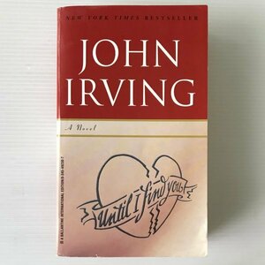 Until I find you John Irving　また会う日まで　ジョン・アーヴィング