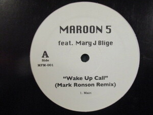 Maroon 5 FT Mary J Blige ： Wake Up Call Mark Ronson Remix 12