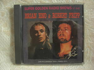 「Brian Eno & Robert Fripp / Live In London 1974 + PARIS1975」