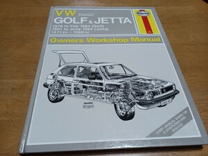 ■希少ディーゼル■ヘインズHaynes VWゴルフ&ジェッタDIESEL1978-1984GOLF/1981-1984JETTA/オーナーズワークショップマニュアル1471,1558CC