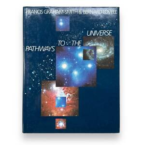 D-188【洋書】「Pathways to the Universe」 Sir Francis Graham-Smith (著), Sir Bernard Lovell (著)　宇宙への道