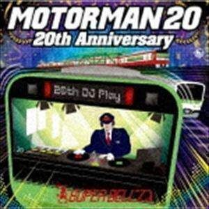 MOTOR MAN 20 20th Anniversary SUPER BELL”Z
