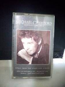 Ｔ5772　カセットテープ　Michael Crawford With The London Symphony Orchestra Songs From The Stage And Screen