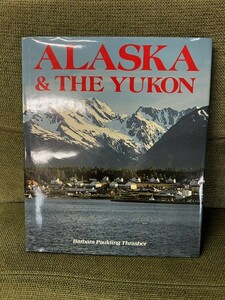 FJ0720 洋書 古本 中古本 Alaska & The Yukon 画集 美術本 風景画