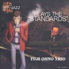 LUPIN THE THIRD JAZZ PLAYS THE ”STANDARDS” 大野雄二トリオ